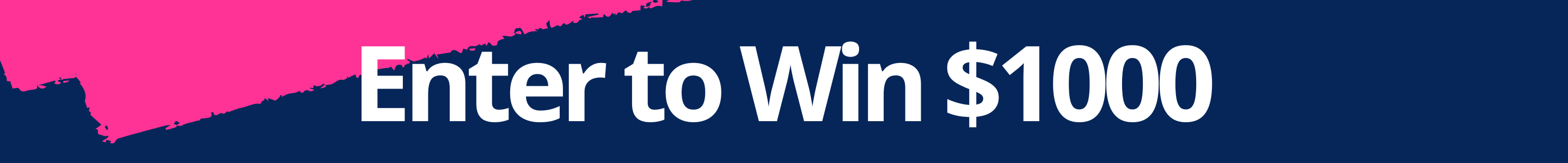 Promotional text 'Enter to Win $1000' on a blue and pink background